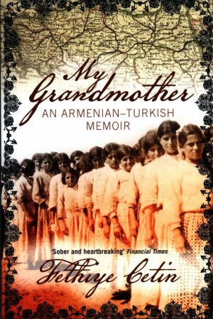 My Grandmother: An Armenian-Turkish Memoir