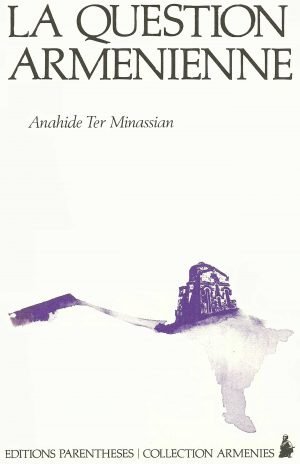 La Question Armenienne