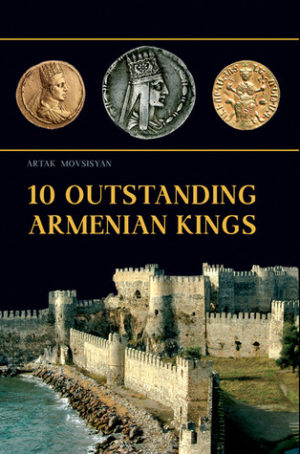 10 Outstanding Armenian Kings