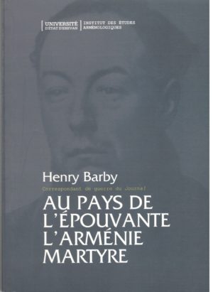 Au Pays De L’Epouvante L’Armenie Martyre
